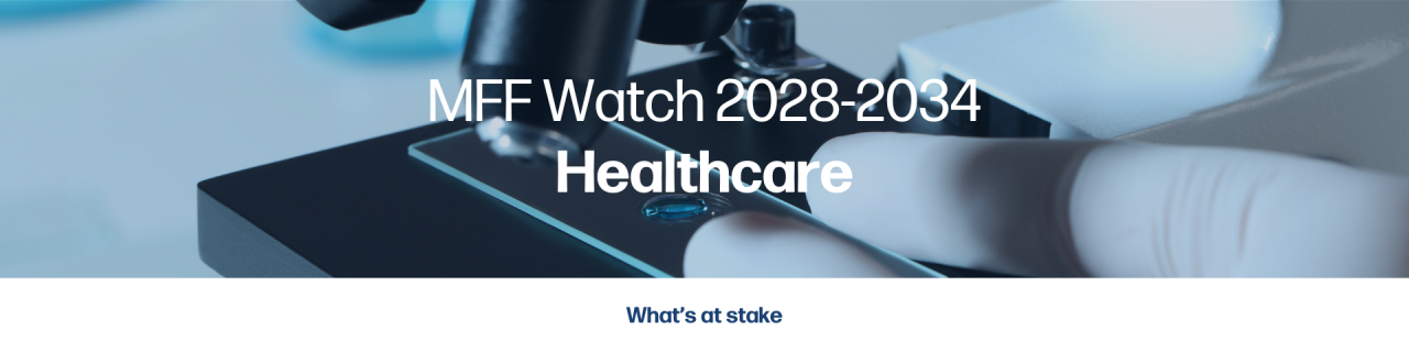 MFF Watch 2028–2034: Healthcare