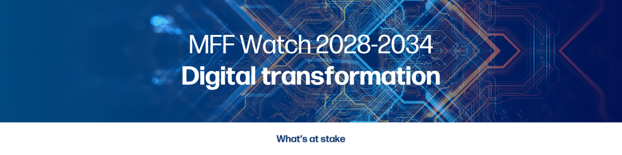 MFF Watch 2028–2034: Digital Transformation
