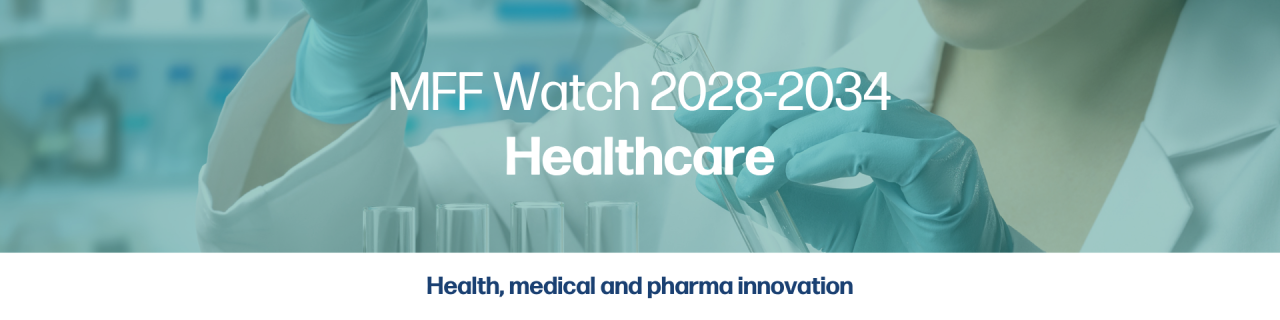 MFF Watch 2028–2034: Health, medical and pharma innovation